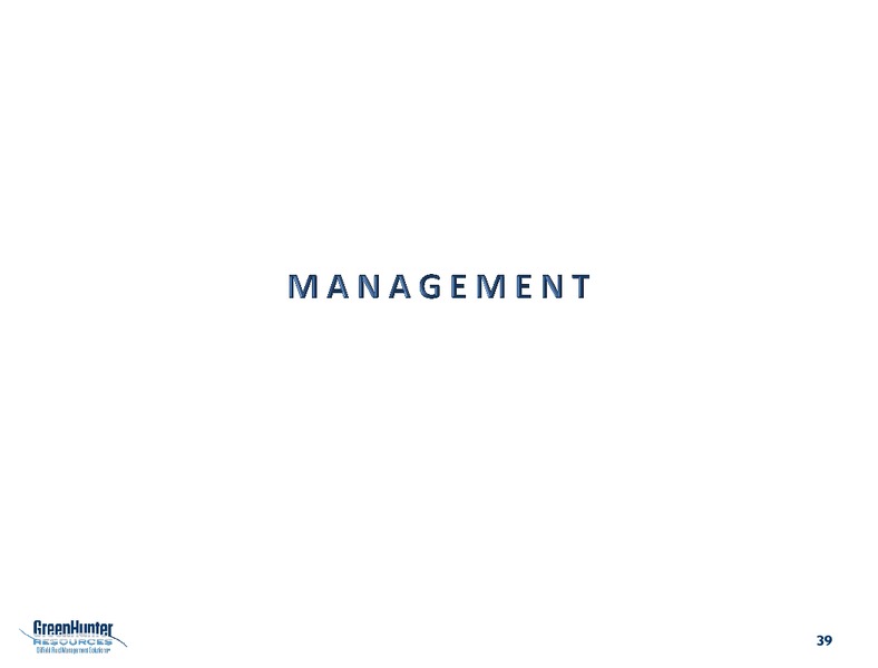 Investor Presentation – Greenhunter Resources, Inc. – slide 38