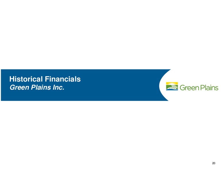 BMO CAPITAL MARKETS CONFERENCE – Green Plains Inc. – slide 20