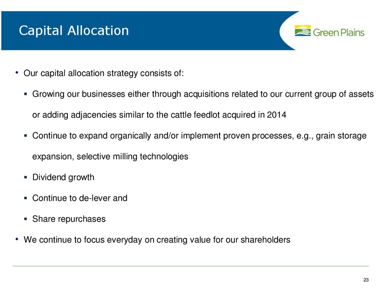 BMO CAPITAL MARKETS CONFERENCE – Green Plains Inc. – slide 23