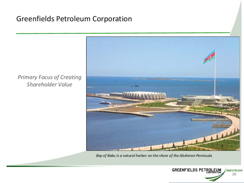 Annual General Meeting – Greenfields Petroleum – slide 19