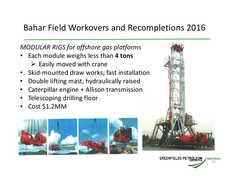 Annual General Presentation – Greensfields Petroleum – slide 11