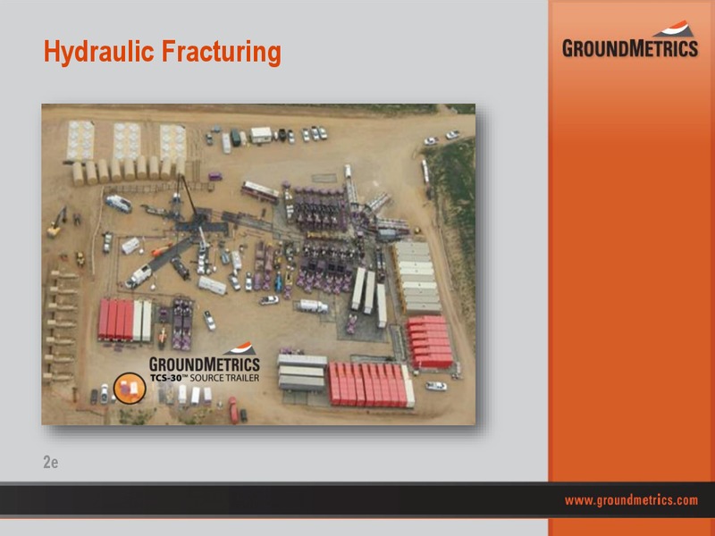 EnerCom The Oil and Gas Conference – GroundMetrics – slide 16