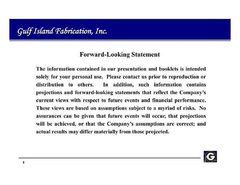 16TH ANNUAL BURKENROAD REPORTS INVESTMENT CONFERENCE – Gulf Island Fabrication Inc – slide 2
