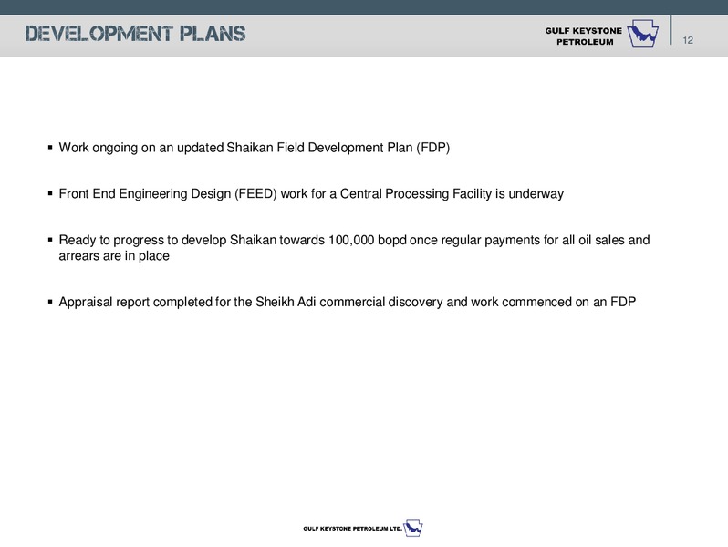 2015 Half Year Report – Gulf Keystone Petroleum Ltd. – slide 13
