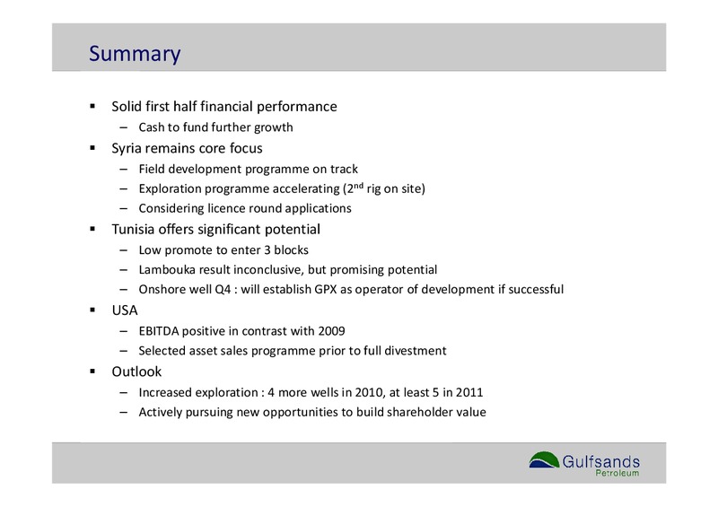 Q2 2010 EARNINGS CALL – Gulfsands Petroleum Plc – slide 51