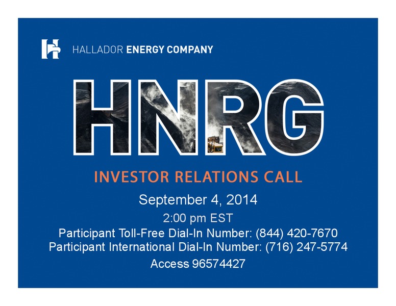 INVESTOR RELATIONS CALL – Hallador Energy Company – slide 1