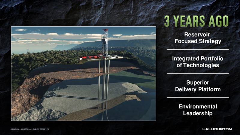 2013 HALLIBURTON – Halliburton – slide 3