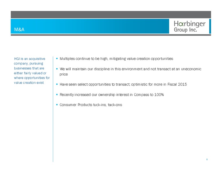 4th Quarter Conference Call – Harbinger Group Inc. – slide 7
