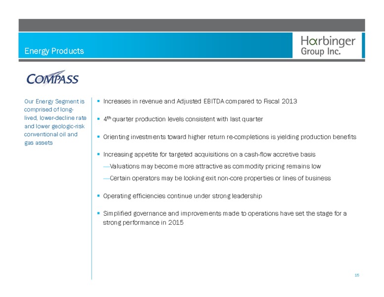 4th Quarter Conference Call – Harbinger Group Inc. – slide 14