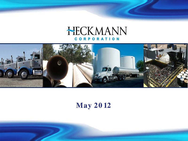 HOULIHAN LOKEYS 7TH ANNUAL GLOBAL INDUSTRIALS CONFERENCE – Heckmann Corporation – slide 1