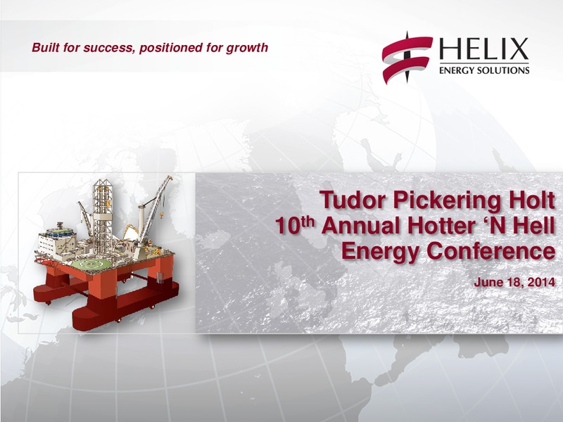 TPH HotterNHellConf – Helix Energy Solutions – slide 1