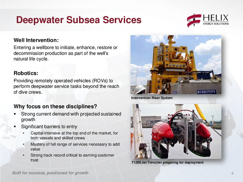 BARCLAYS CEO ENERGY POWER CONFERENCE – Helix Energy Solutions – slide 3