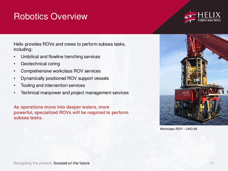 Raymond James 36th Annual Institutional Investors Conference – Helix Energy Solutions – slide 10