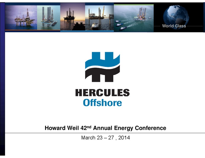 Howell Weil 42nd Annual Energy Conference – Hercules Offshore, Inc. – slide 1