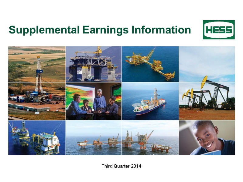 Q3 2014 Earnings Conference – Hess Corp – slide 1