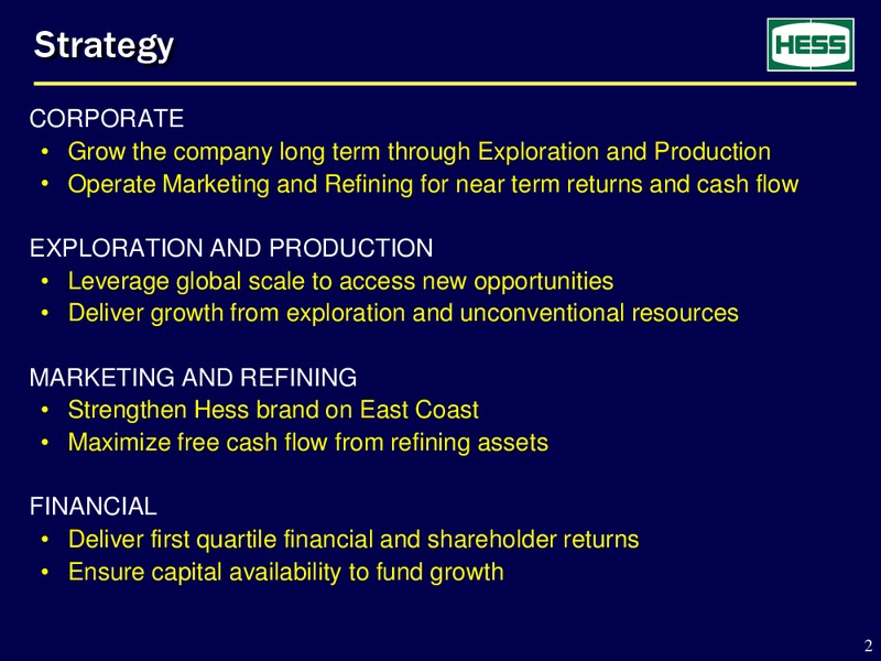 BARCLAYS CEO ENERGY  POWER CONFERENCE – Hess Corp – slide 2