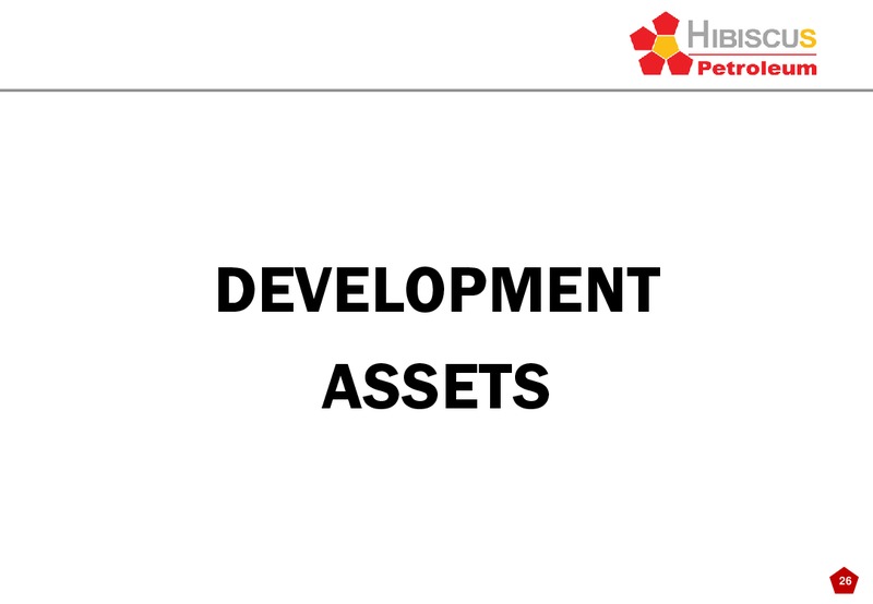 INVESTOR PRESENTATION – Hibiscus Petroleum – slide 26