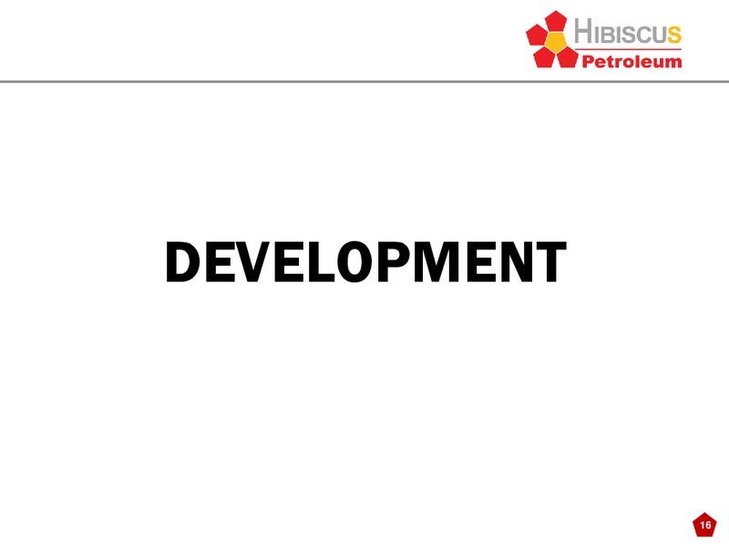 INVESTOR PRESENTATION – Hibiscus Petroleum – slide 16
