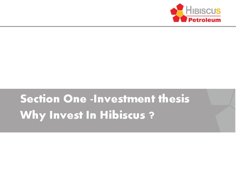 INVESTOR PRESENTATION – Hibiscus Petroleum – slide 3