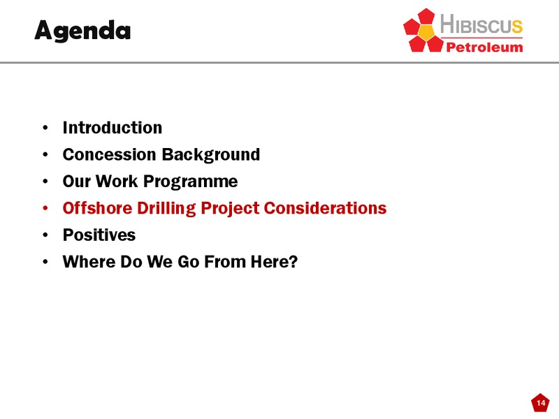 Offshore Development Oman 2014 Conference – Hibiscus Petroleum – slide 14