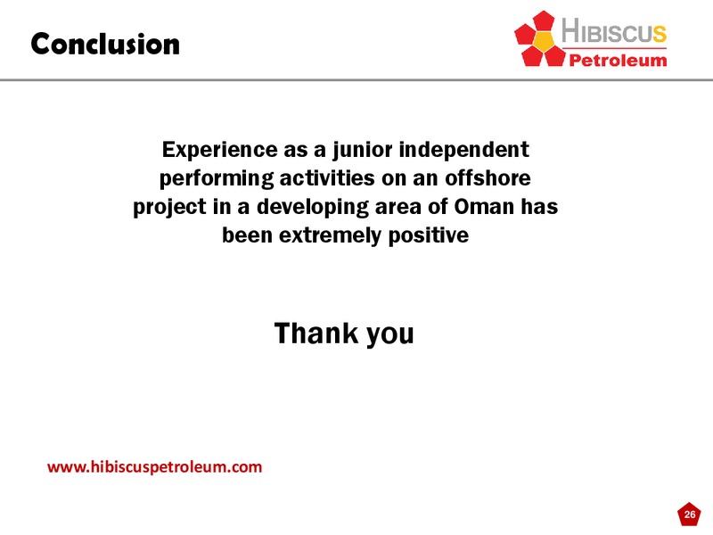 Offshore Development Oman 2014 Conference – Hibiscus Petroleum – slide 26