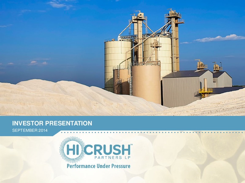 INVESTOR PRESENTATION – Hi-Crush Partners Lp – slide 1