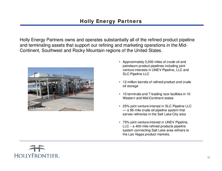 INVESTOR PRESENTATION – Hollyfrontier Corporation – slide 38
