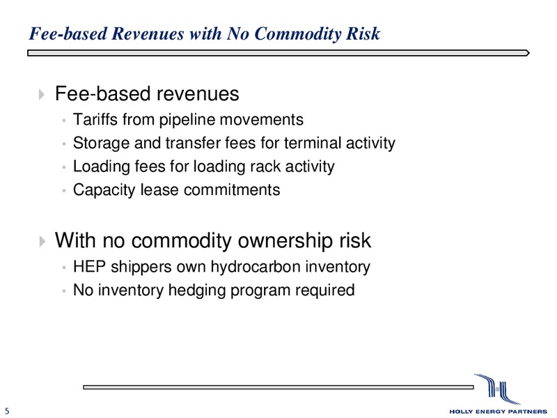 NAPTP Investor Conference – Holly Energy Partners L.P – slide 4