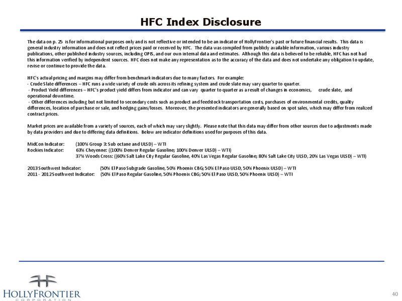 INVESTOR PRESENTATION – Hollyfrontier Corporation – slide 40