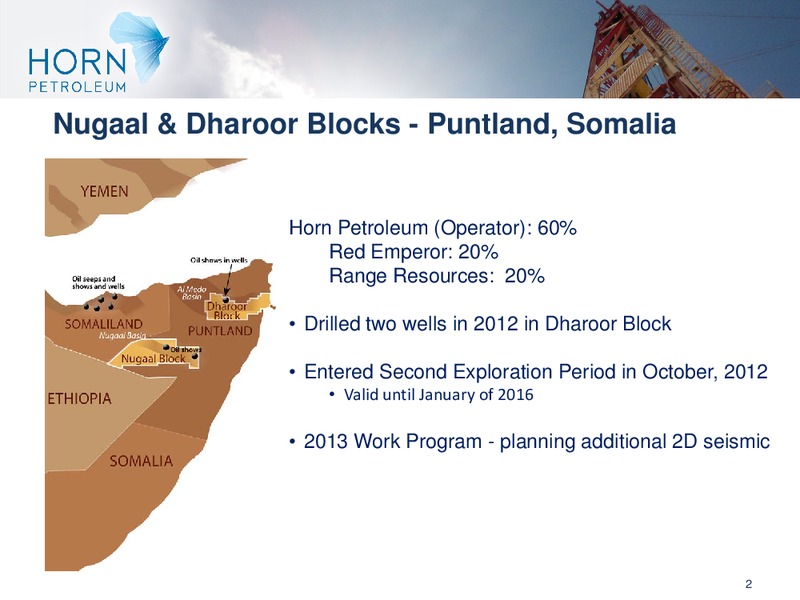 Rift Valley Exploration   East Africa – Horn Petroleum Corporation – slide 2