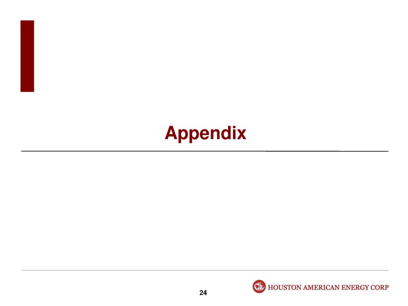 Investor Presentation – Houston American Energy Corp. – slide 24