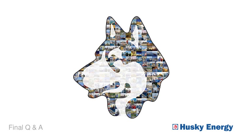 Investor Day – Husky Energy Inc. – slide 87