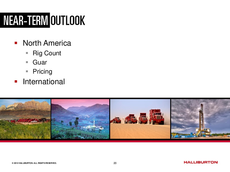 BARCLAYS CAPITAL CEO ENERGY POWER CONFERENCE – Halliburton – slide 19