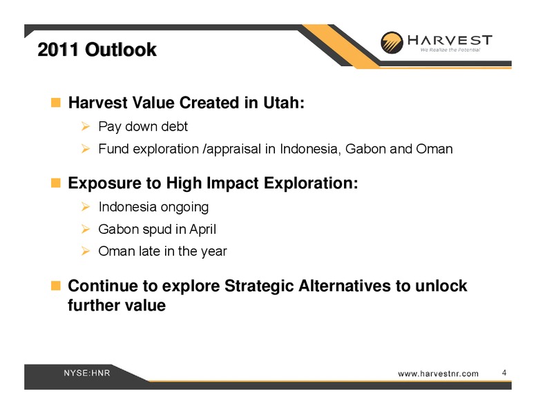 IPAA OGIS – Harvest Natural Resources Inc. – slide 4