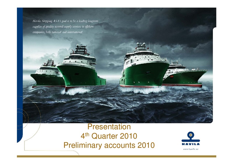 Q4 2010 – Havila Shipping – slide 1