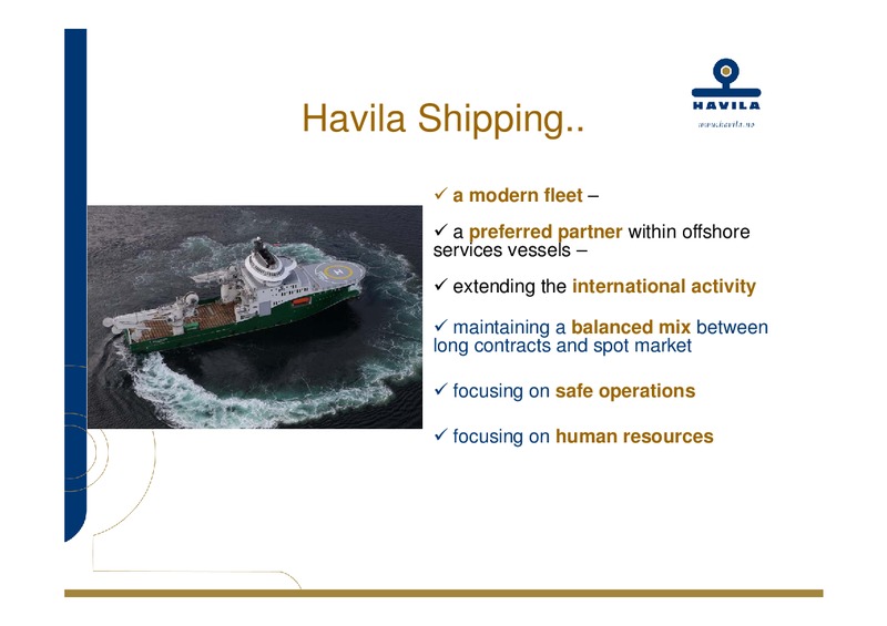 Q4 2010 – Havila Shipping – slide 3