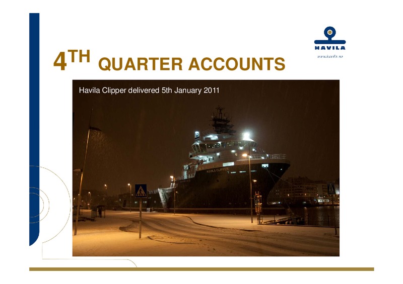 Q4 2010 – Havila Shipping – slide 5
