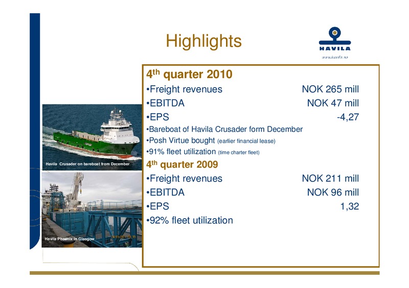 Q4 2010 – Havila Shipping – slide 6