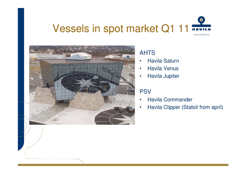 Q4 2010 – Havila Shipping – slide 29