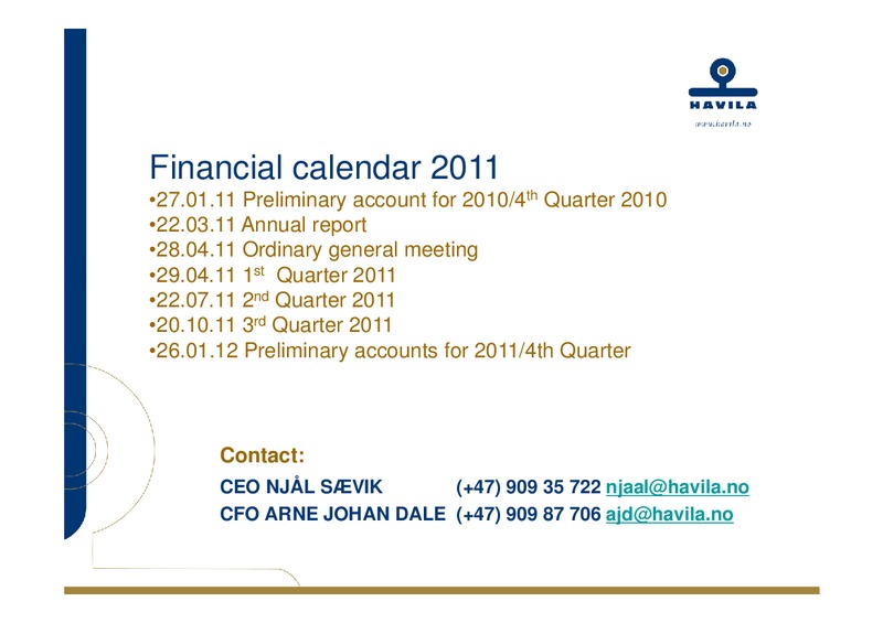 Q4 2010 – Havila Shipping – slide 31