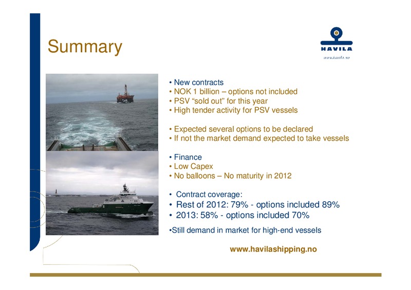 Q1 2012 EARNINGS CALL – Havila Shipping – slide 36