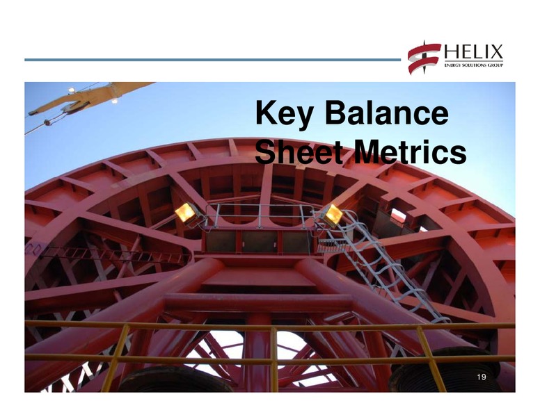 FOURTH QUARTER 2010 CONFERENCE CALL – Helix Energy Solutions – slide 18