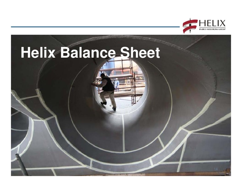 RAYMOND JAMES 32ND ANNUAL INSTITUTIONAL INVESTORS CONFERENCE – Helix Energy Solutions – slide 13