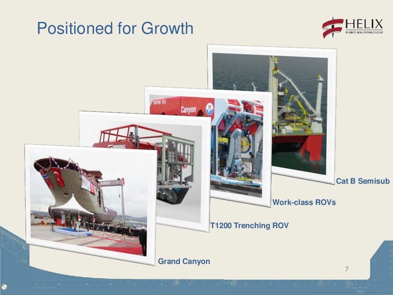 DNB MARKETS OIL OFFSHORE AND SHIPPING CONFERENCE – Helix Energy Solutions – slide 6