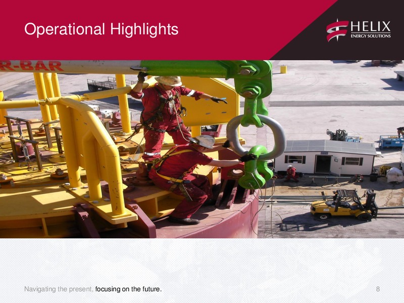 Q1 2015 CONFERENCE CALL – Helix Energy Solutions – slide 7