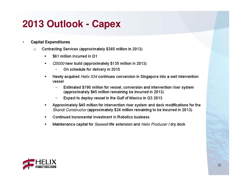 Q1 2013 CONFERENCE CALL – Helix Energy Solutions – slide 19