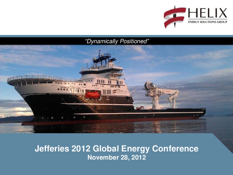 JEFFERIES 2012 GLOBAL ENERGY CONFERENCE – Helix Energy Solutions – slide 1