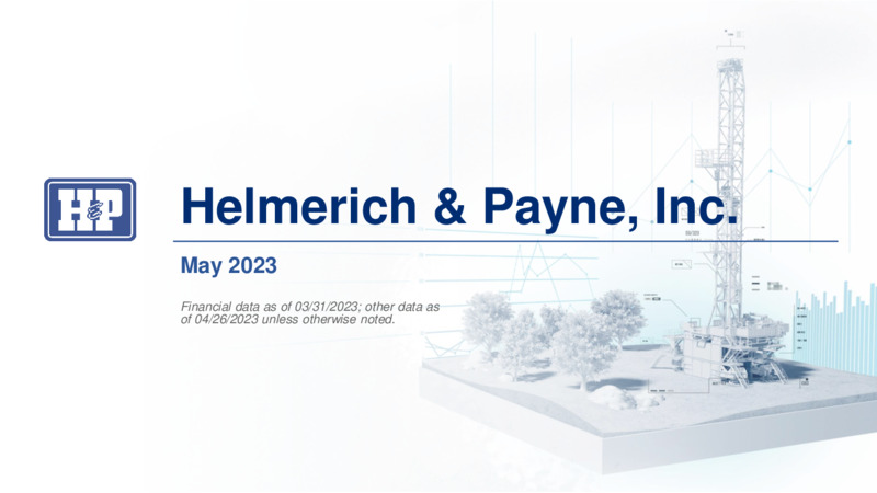 May 2023 Company Presentation – Helmerich & Payne Inc. – slide 1