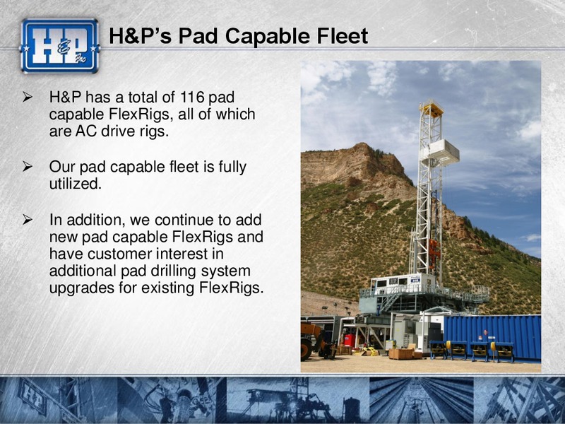 2013 BARCLAYS CEO ENERGY POWER CONFERENCE – Helmerich & Payne Inc. – slide 32