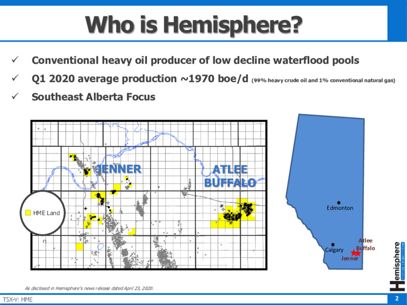 1Q 2020 Earnings Presentation – Hemisphere Energy Corp – slide 2